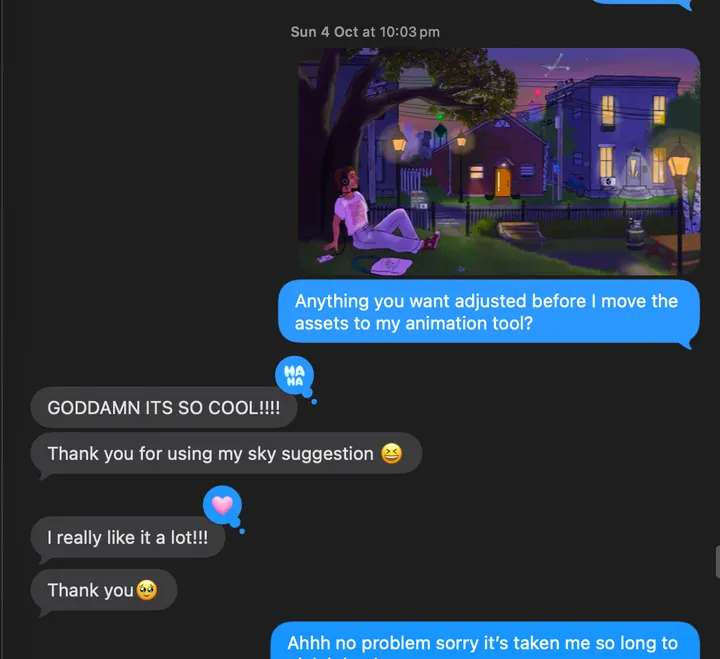 Julia sends Ella the night scene, asking “Anything you want adjusted before I move the assets to my animation tool?” Ella replies “GODDAMN ITS SO COOL!!!!”, “Thank you for using my sky suggestion”, “I really like it a lot!!!” and “Thank you”.